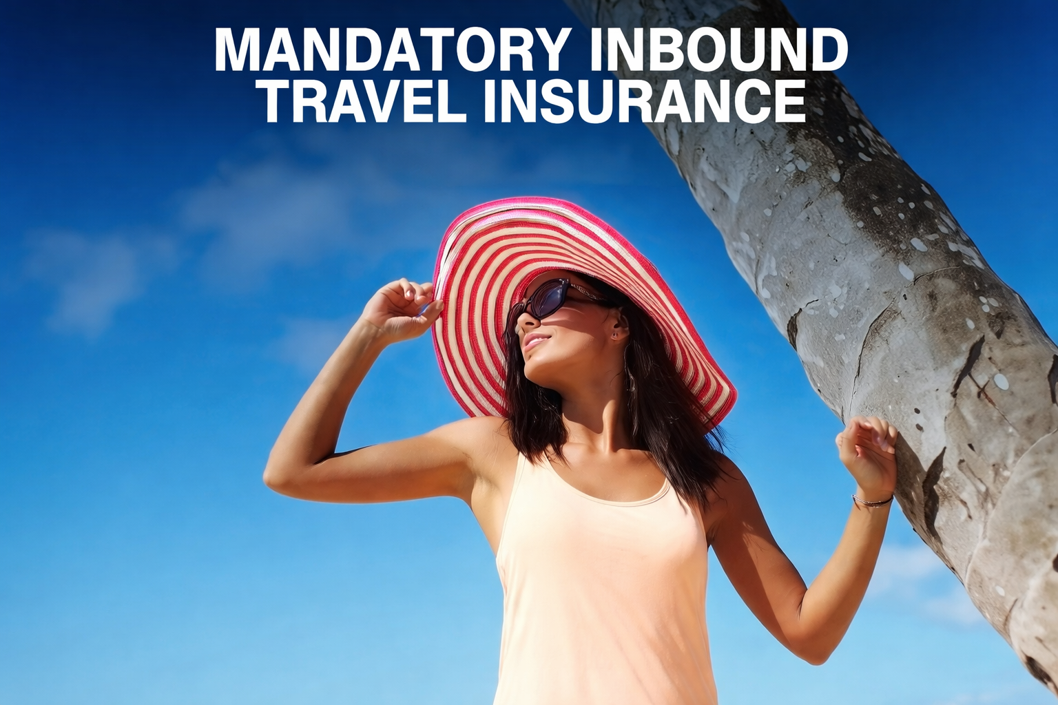 Mandatory Inbound Travel Insurance